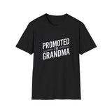 Promoted To Grandma Unisex T-Shirt Promoted To Grandma Unisex T-Shirt