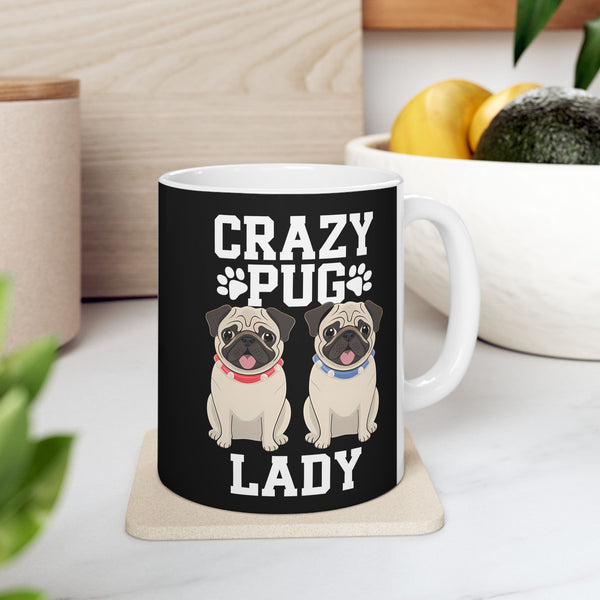 Crazy Pug Lady Ceramic Mug | Pug Lover Gift Mug (11oz)