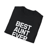 Best Aunt Ever T-Shirt Best Aunt Ever T-Shirt