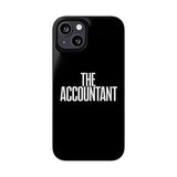 Premium The Accountant iPhone Case | Accountant Gifts Slim Phone Cases Premium The Accountant iPhone Case | Accountant Gifts Slim Phone Cases