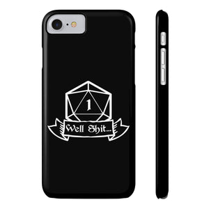 Premium Well Shit RPG iPhone Case | Fantasy Role Playing Game Gifts Slim Phone Cases Premium Well Shit RPG iPhone Case | Fantasy Role Playing Game Gifts Slim Phone Cases