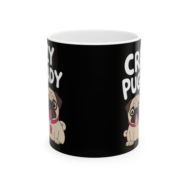 Crazy Pug Lady Ceramic Mug | Crazy Pug Lover Gift Mug (11oz)