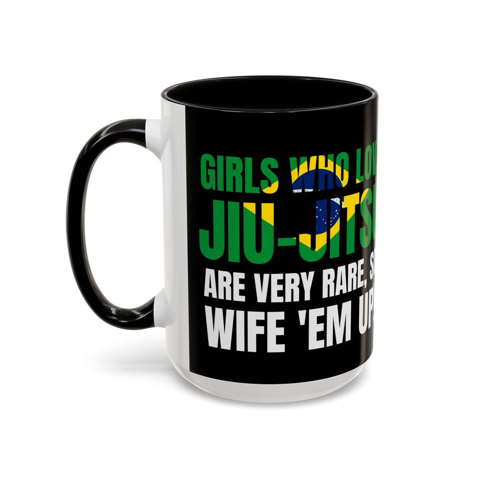 Brazilian Jiu Jitsu Girls Who Do Jiu-Jitsu | BJJ Accent Coffee Mug
