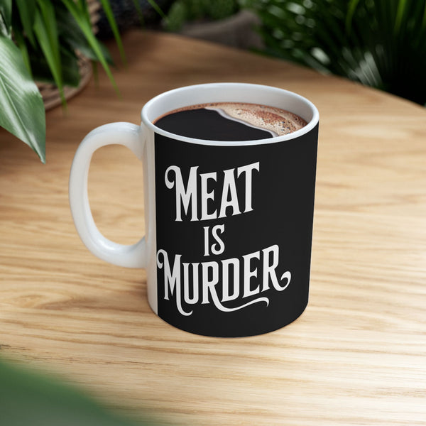 Vegan - Meat Is Murder 11oz/15oz 2 Ceramic Mug