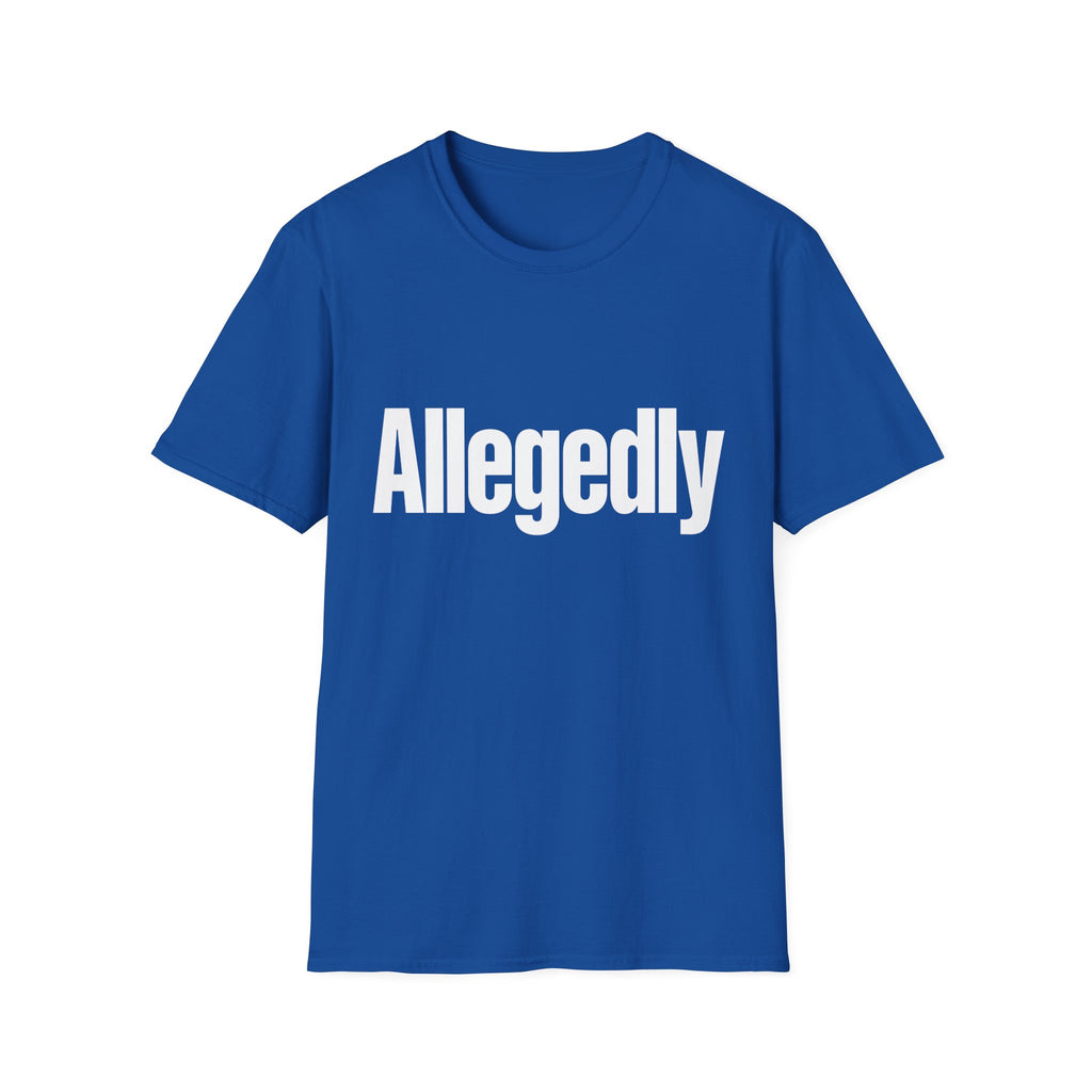 Sarcastic Funny Tee — Allegedly Funny Graphic T-Shirt