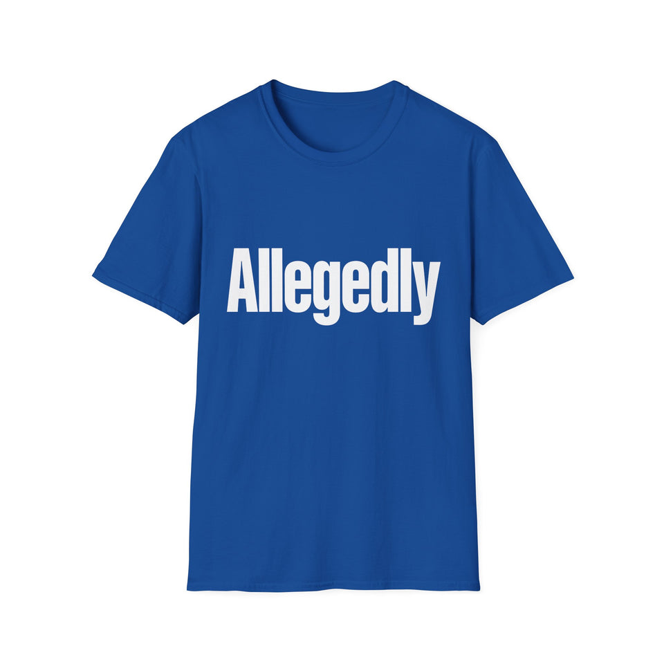 Sarcastic Funny Tee — Allegedly Funny Graphic T-Shirt