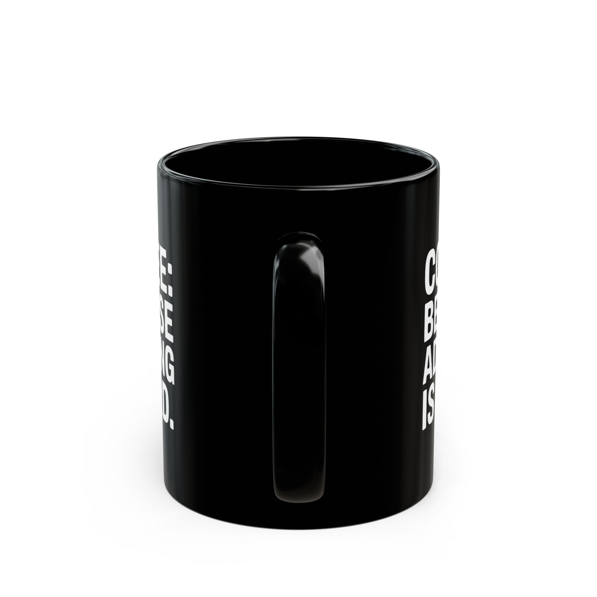 Coffee Mug - Coffee Because Adulting Is Hard Coffee - Black