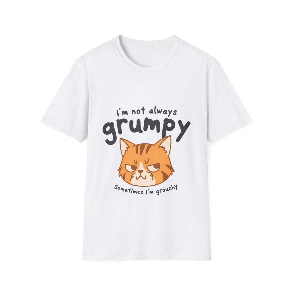 I'm Not Always Grumpy—Sometimes I'm Grouchy Cat T-Shirt