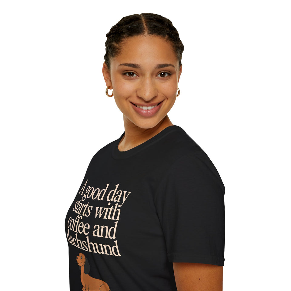 Dachshund Coffee T-Shirt — "A Good Day Starts With Coffee And A Dachshund" Unisec Shirt