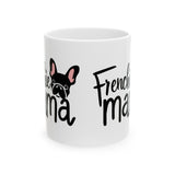 Frenchie Mama Mug 2 | French Bulldog Gifts | French Bulldog Frenchie Ceramic Mug 11oz Frenchie Mama Mug 2 | French Bulldog Gifts | French Bulldog Frenchie Ceramic Mug 11oz