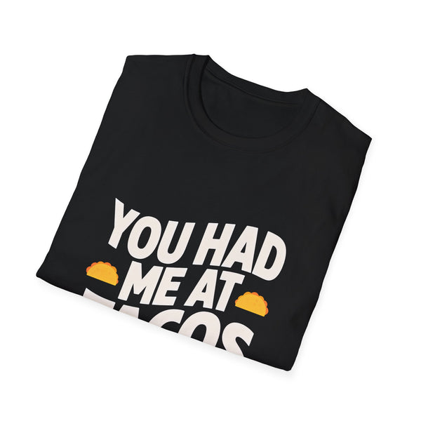 You Had Me At Tacos T-Shirt — Funny Taco Lover Tee