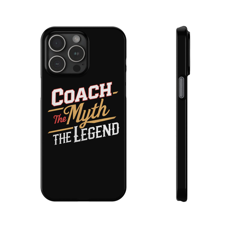 Coach The Myth The Legend Slim iPhone Cases | Cool Coach Gift iPhone Case