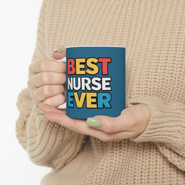 Best Nurse Ever Mug | Nurse Gift | Nurse Coffee Mug | Nurse Gift Ideas Mug 11oz