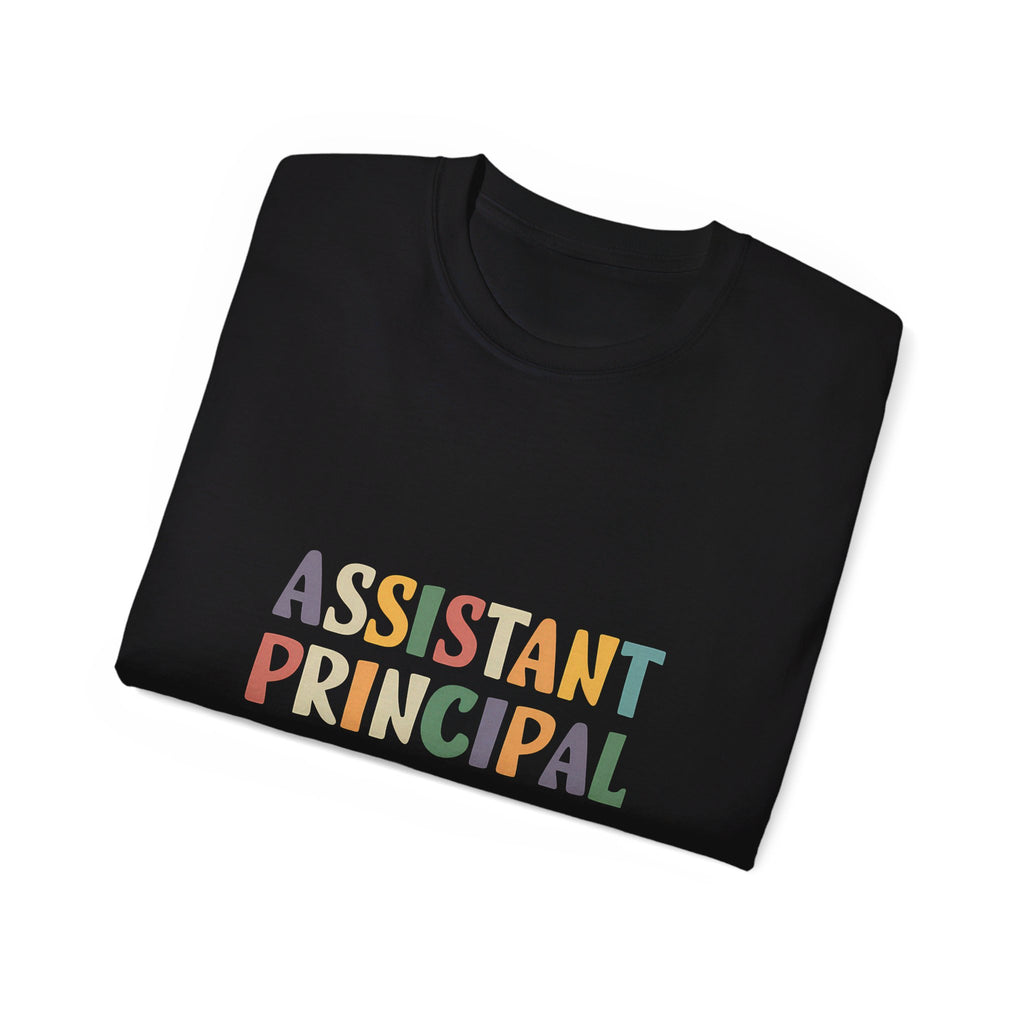 Assistant Principal Shirt | Assistant Principal Gifts | Assistant Principal Merchandise | Assistant Principal Unisex T-Shirt 2