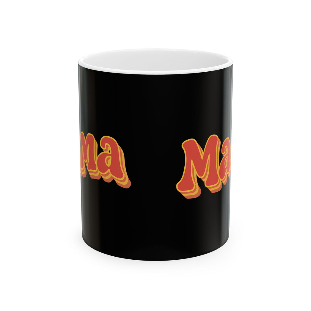 Womens Mama Mug | Birthday Mom Merchandise | Mothers Day Gifts Ceramic Mug 11oz