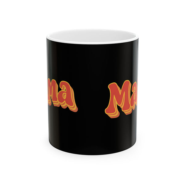 Womens Mama Mug | Birthday Mom Merchandise | Mothers Day Gifts Ceramic Mug 11oz