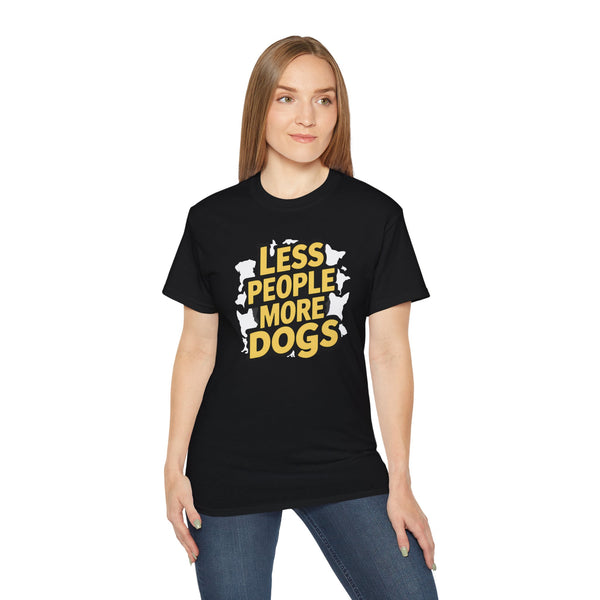 Less People More Dogs Shirt | Dog Gift | Dog Merchandise | Dog Gifts | Dog Presents Unisex Dog Shirts