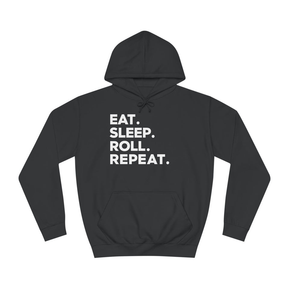 Eat Sleep Roll Repeat 2 BJJ Unisex College Hoodie | Brazilian Jiu Jitsu Gift Hoodie