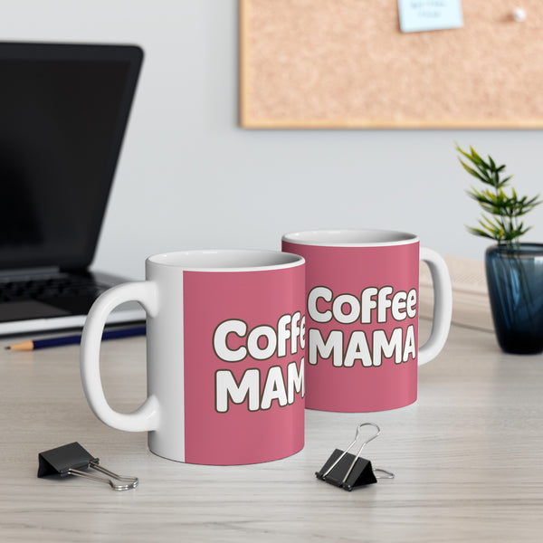 Coffee Mama Mug | Mom Gift | Mother Coffee Mug | Mom Gift Ideas Mug 11oz 2