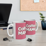 Coffee Mama Mug | Mom Gift | Mother Coffee Mug | Mom Gift Ideas Mug 11oz 2 Coffee Mama Mug | Mom Gift | Mother Coffee Mug | Mom Gift Ideas Mug 11oz 2