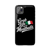 Premium Italian Grab Life By The Meatballs Funny Meme Slim Phone Cases Premium Italian Grab Life By The Meatballs Funny Meme Slim Phone Cases