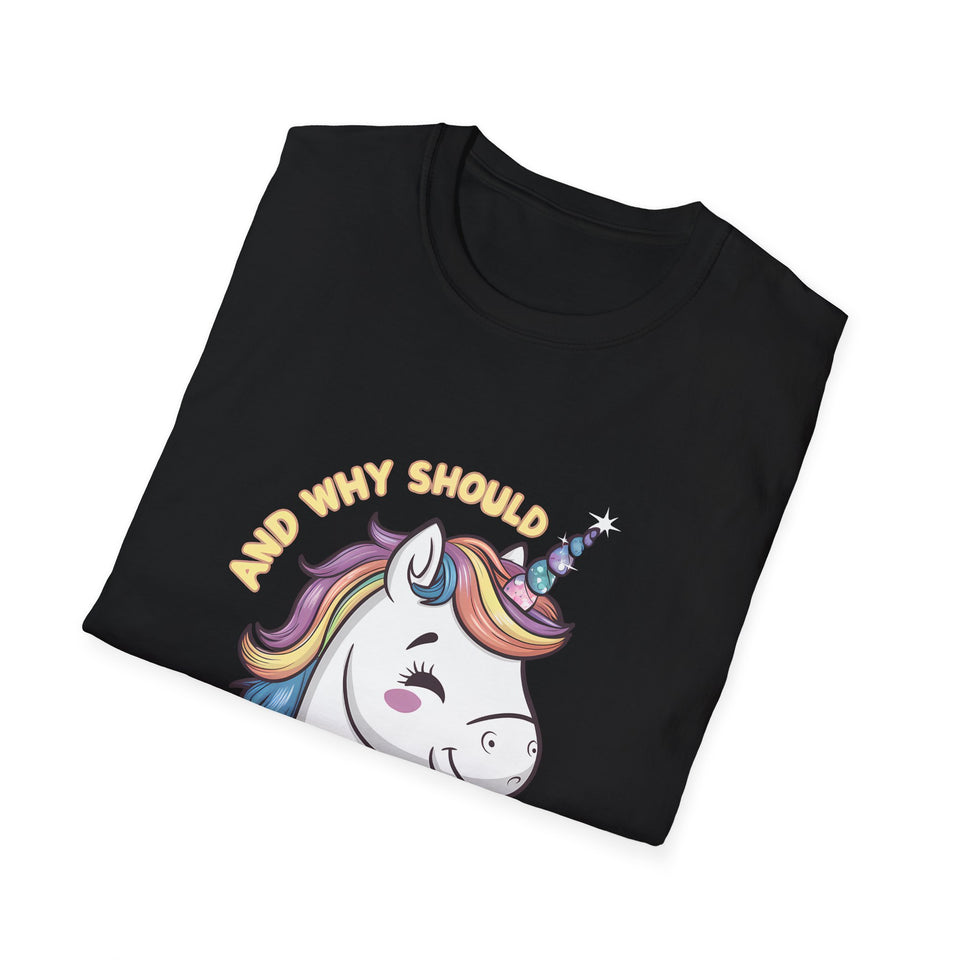 Unicorn And Why Should I Care? Shirt | Unicorn Gift | Unisex Unicorn T Shirt