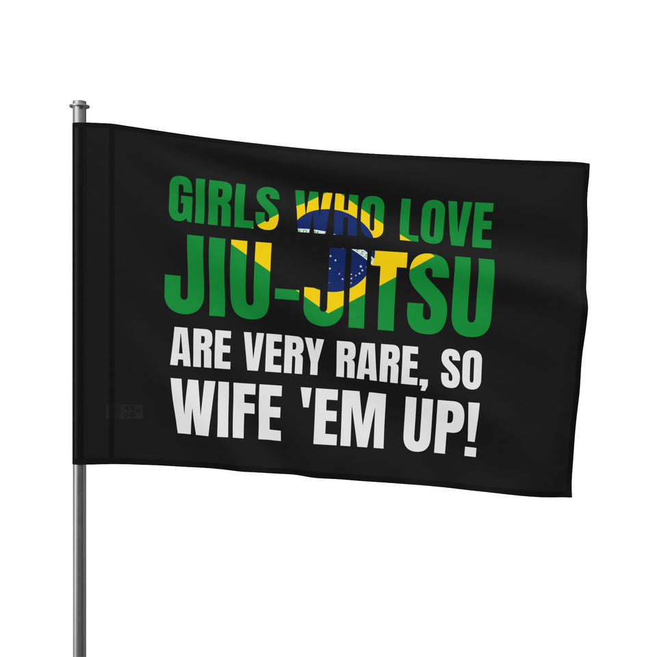 Brazilian Jiu Jitsu Girls Who Love Jiu-Jitsu Are Rare Flag Banner | BJJ Flag