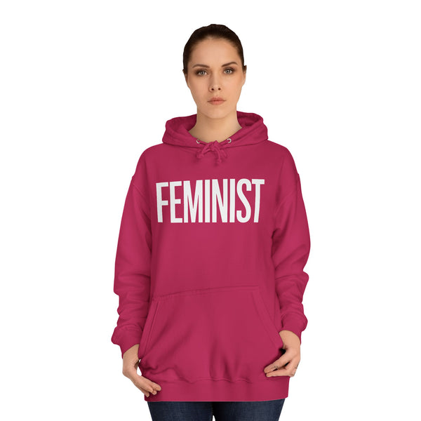Feminist Hoodie | Feminist Gift | Feminism Unisex College Hoodie