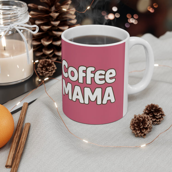 Coffee Mama Mug | Mom Gift | Mother Coffee Mug | Mom Gift Ideas Mug 11oz