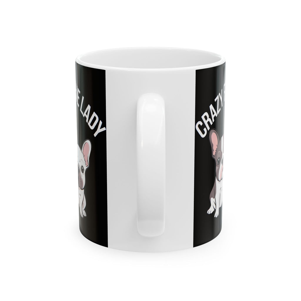French Bulldog Mug Crazy Frenchie Lady 11oz/15oz