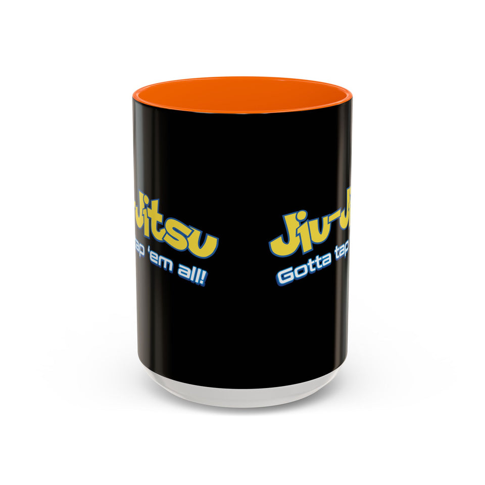 Brazilian Jiu Jitsu Gotta Tap Them All | BJJ Accent Coffee Mug