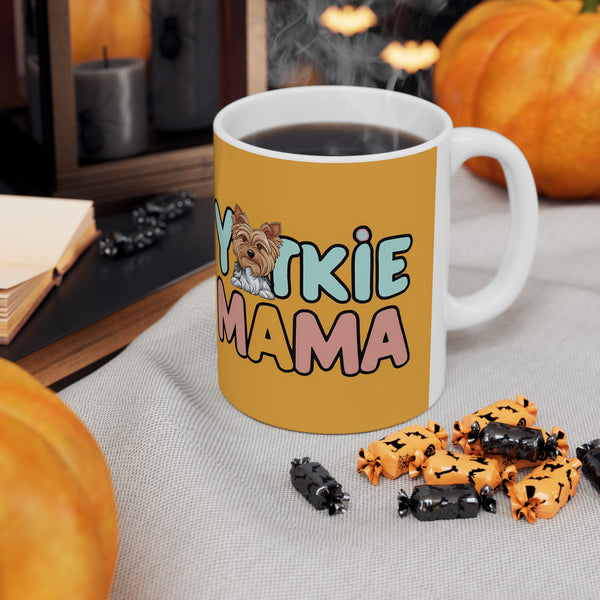 Yorkie Mama Mug Yorkshire Terrier 2 | Yorkshire Terrier Gift | Yorkshire Terrier Coffee Mug | Yorkshire Terrier Gift Ideas Mug 11oz