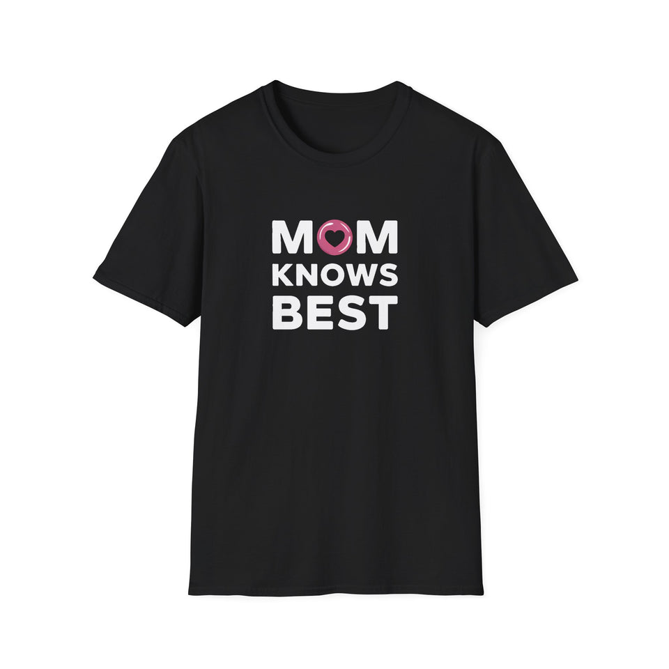 Mom Knows Best T-Shirt - Unisex Softstyle Mom Knows Best Shirt