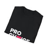 Pro Choice Unisex T-Shirt | Pro Choice Shirt Pro Choice Unisex T-Shirt | Pro Choice Shirt