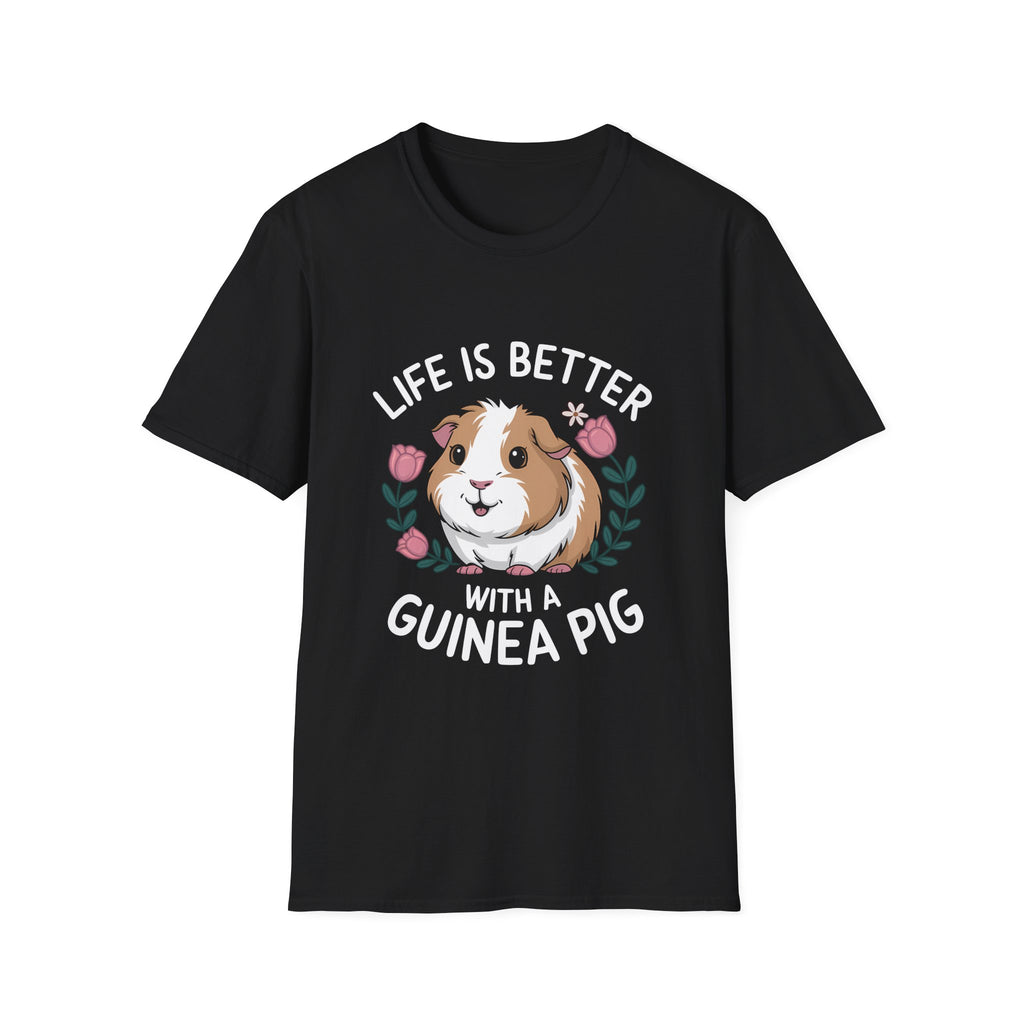 Guinea Pig T-Shirt - Life Is Better With A Guinea Pig Shirt 2