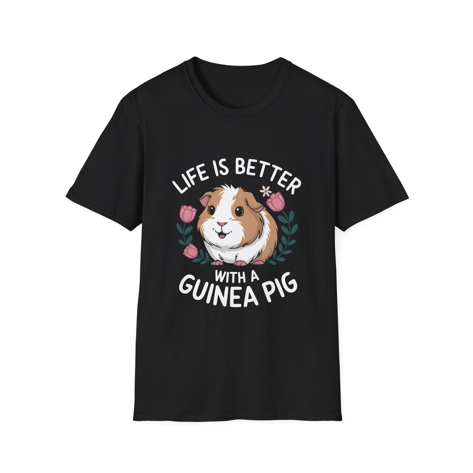Guinea Pig T-Shirt - Life Is Better With A Guinea Pig Shirt 2