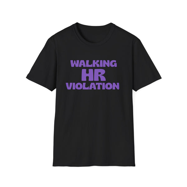 Walking HR Violation T-Shirt — Funny Workplace Humor Tee
