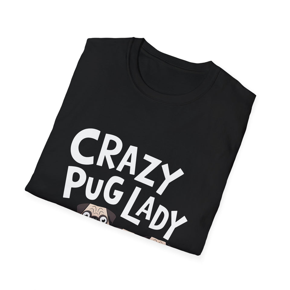 Crazy Pug Lady - Pug T-Shirt