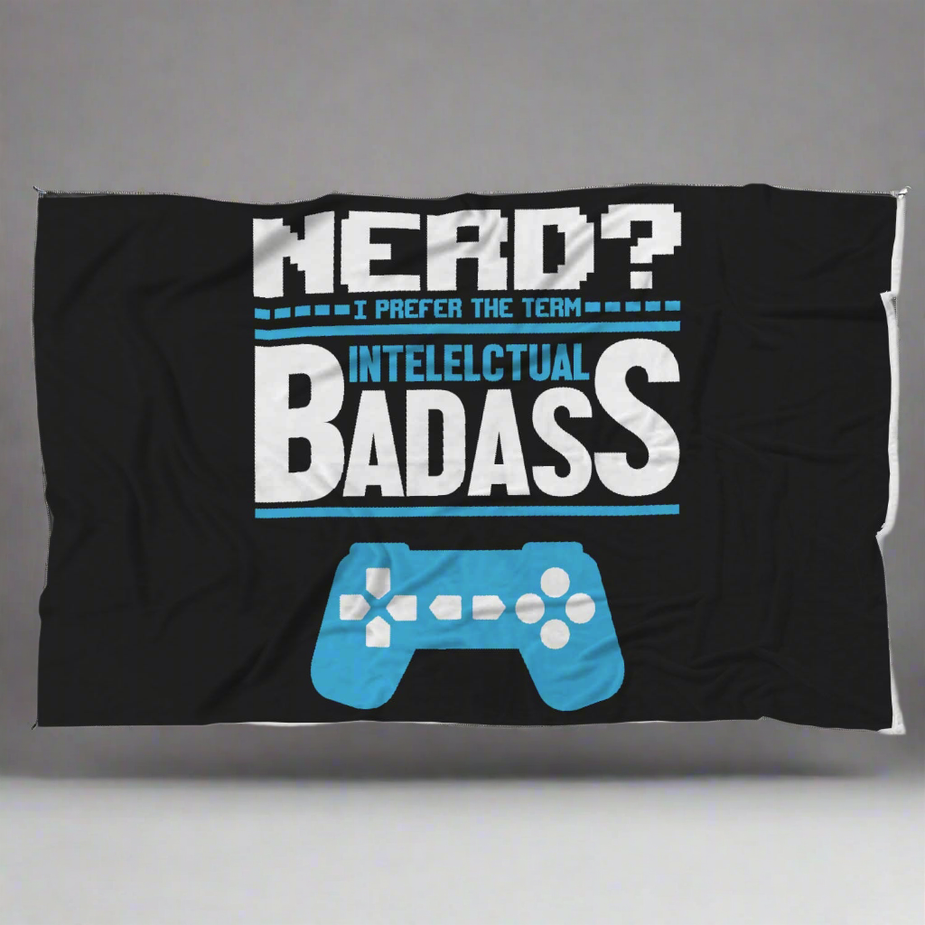 Nerd? I Prefer The Term Intellectual Badass Video Gamer Blanket Main image