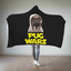Pug Wars - Pug Lovers Hooded Blanket