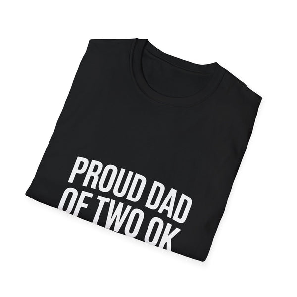 Proud Dad Unisex T-Shirt 2 - Proud Dad Of Two Ok Daughters Gift