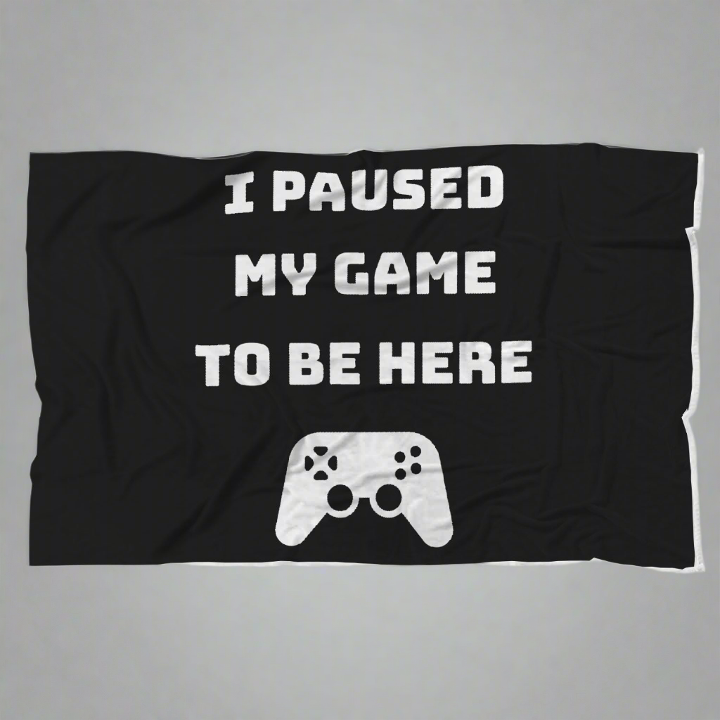 I Paused My Game To Be Here Video Game Blanket Main image
