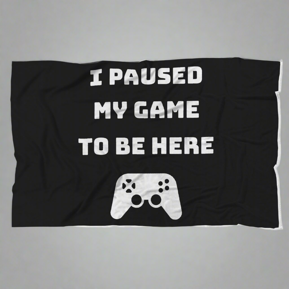 I Paused My Game To Be Here Video Game Blanket