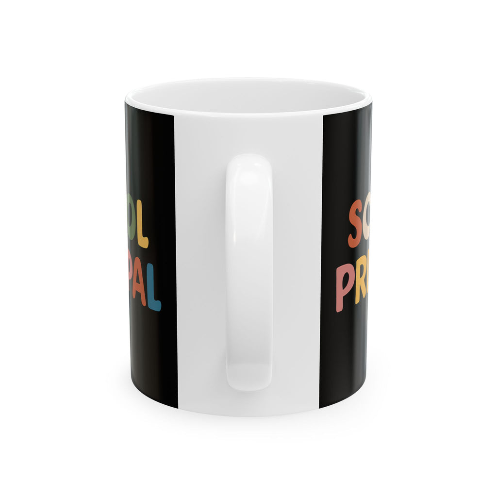 School Principal Mug | School Principal Ceramic Mug 11oz