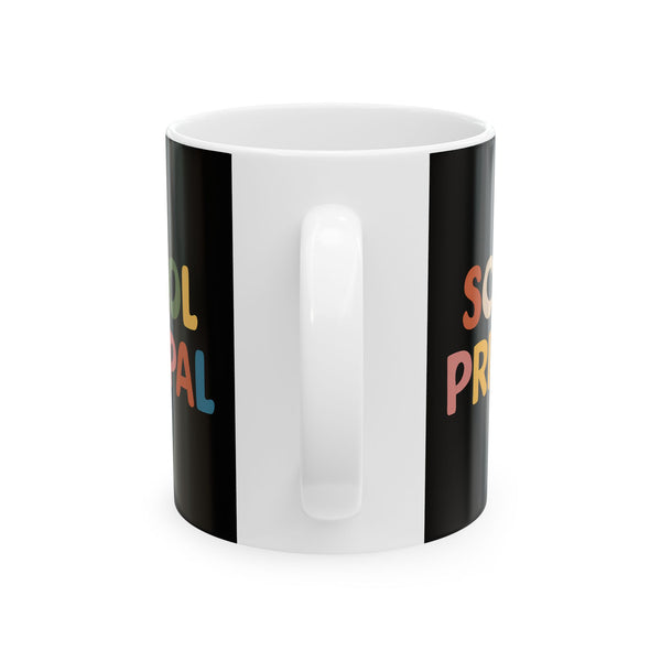 School Principal Mug | School Principal Ceramic Mug 11oz