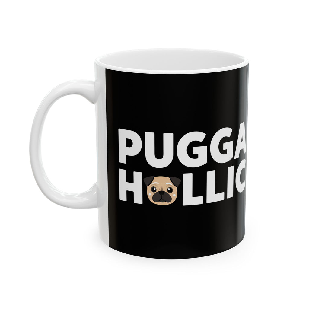Puggaholic Pug Mug 3 | Pug Coffee Mug | Pug Dog Gifts | Pug Presents | Pug Mug 11oz