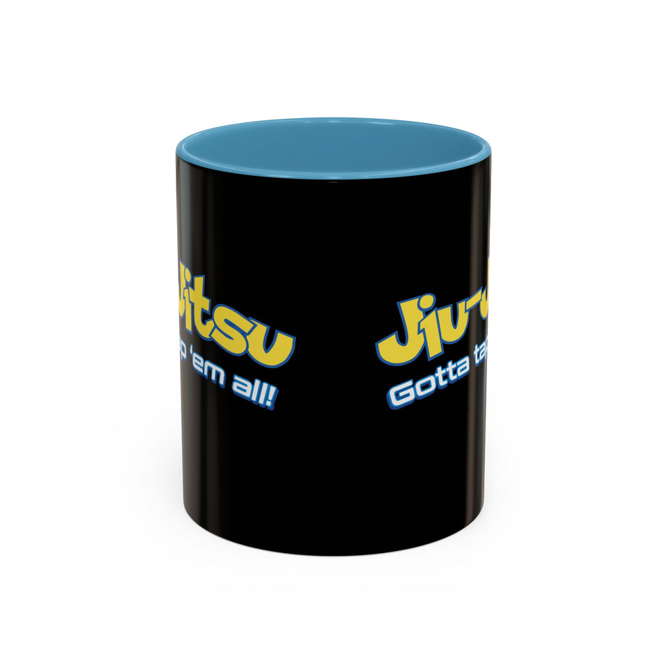 Brazilian Jiu Jitsu Gotta Tap Them All | BJJ Accent Coffee Mug