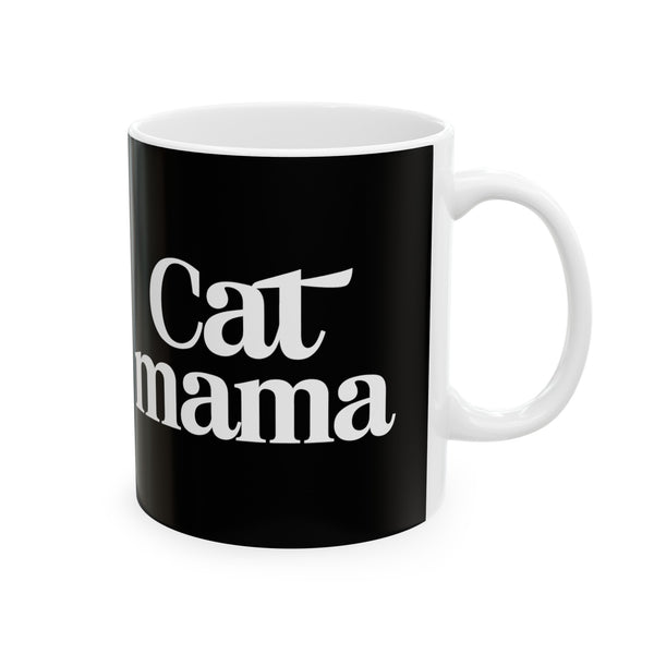 Cat Mama Mug | Cat Gift | Cat Coffee Mug | Cat Gift Ideas Mug 11oz
