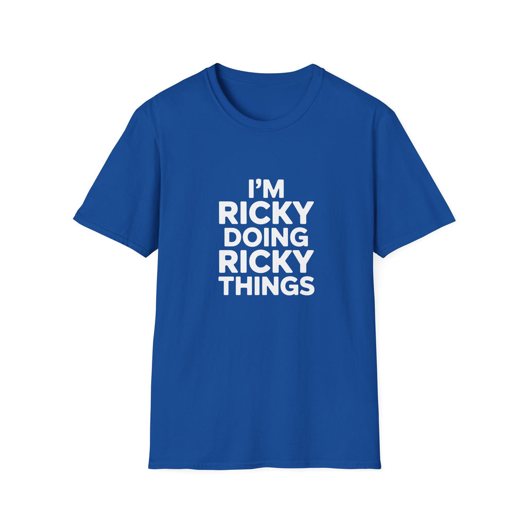 I'm Ricky Doing Ricky Things T-Shirt — Funny Personalized Colin Tee