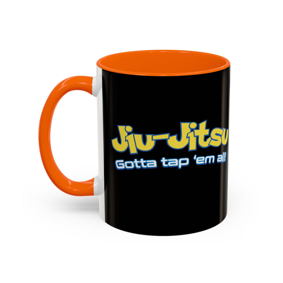 Brazilian Jiu Jitsu Gotta Tap Them All | BJJ Accent Coffee Mug